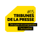 Tribunes de la presse