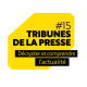 Tribunes de la presse #15